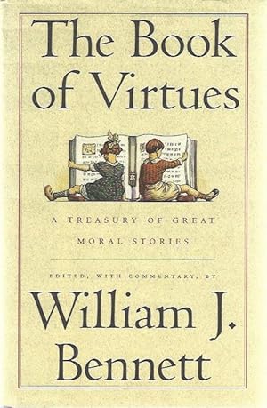 The Book of Virtues: A Treasury of Great Moral Stories