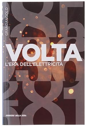 VOLTA - L'era dell'elettricità.: