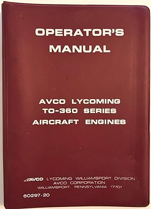 Operator's Manual Avco Lycoming Model TO-360 Series Aircraft Engines