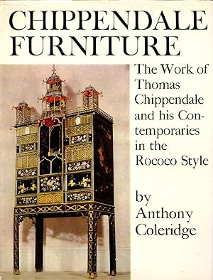 Chippendale Furniture: The Work of Thomas Chippendale and his Contemporaries in the Rococo Style