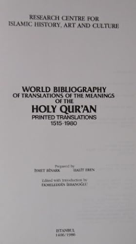 World bibliography of translations of the meanings of the holy qur'an. Printed translations 1515-...