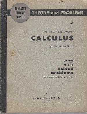 Theory And Problems Of Differential And Integral Calculus Schaum's Outline Series
