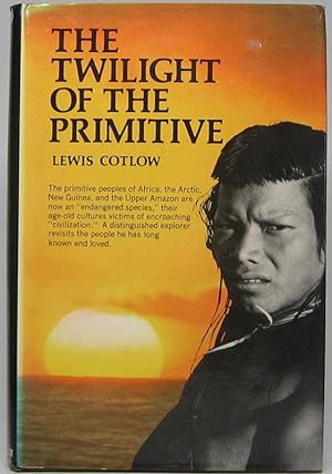 The Twilight of the Primitive