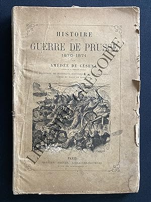HISTOIRE DE LA GUERRE DE PRUSSE 1870-1871
