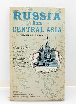Russia In Central Asia: How Soviet Colonial Policy Operates and What It Portends