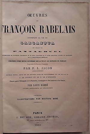 Œuvres de François Rabelais contenant la vie de Gargantua et celle de Pantagruel, augmentées de p...