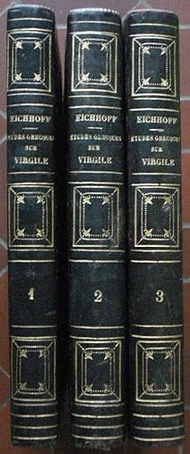 Etudes grecques sur Virgile, ou Recueil de tous les passages des poètes grecs imités dans les Buc...