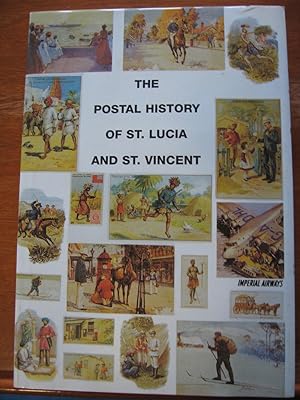 The Postal History of St Lucia and St Vincent (Postal History of the British Colonies)