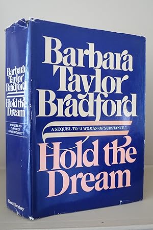 HOLD THE DREAM A Sequel to a Woman of Substance (DJ protected by clear, acid-free mylar cover)