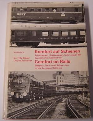 Komfort Auf Schienen -- Comfort on Rails: Sleepers, Diners and Saloon-Cars on the European Railwa...