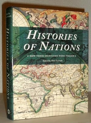 Histories of Nations - How Their Identities Were Forged