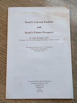 Israel's Current Position and Future Prospects