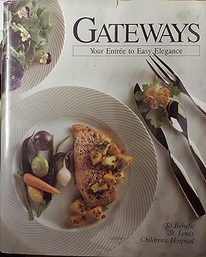 Gateways: Your Entree to Easy Elegance