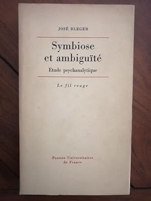 Symbiose et ambiguïté 1980 - BLEGER José - Trouble Personnalité Ambigue Psychologie Indifférencia...