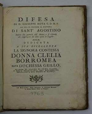 Difesa& in cui si espone il sistema di Sant'Agostino Intorno alla quantità dell'Anima, e si rispo...