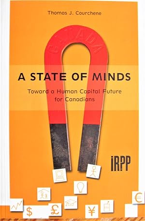 A State of Minds. Toward a Human Capital Future for Canadians.