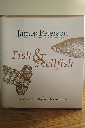 FISH & SHELLFISH The Cook's Indispensable Companion (DJ protected by clear, acid-free mylar cover)