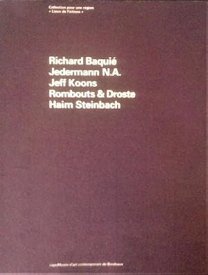 Richard Baquié, Jedermann N.A., Jeff Koons, Rombouts & Droste, Haim Steinbach : Collections pour ...