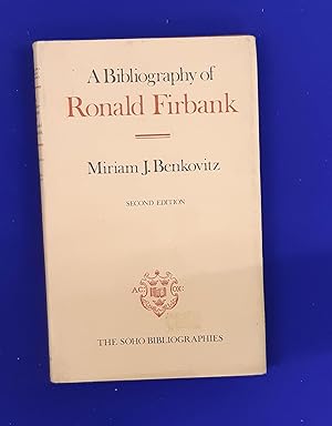 A Bibliography of Ronald Firbank. The Soho Bibliographies XVI.