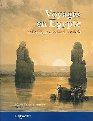 Voyages en Egypte de l'Antiquité au début du XXe siècle