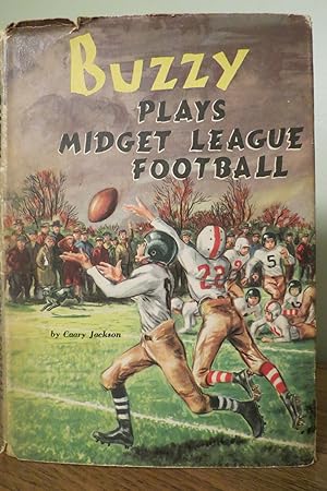 BUZZY PLAYS MIDGET LEAGUE FOOTBALL (DJ protected by clear, acid-free mylar cover)