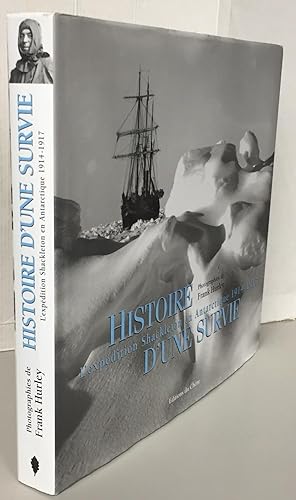 L'Expédition Shackleton en Antarctique 1914-1917 ; Histoire d'une survie