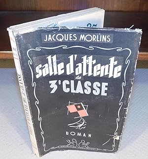 SALLE D’ATTENTE DE 3e CLASSE (1946)