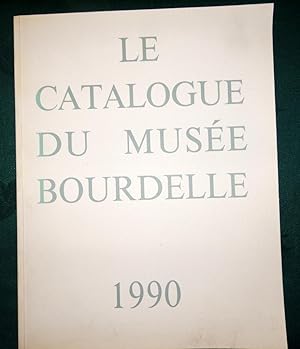 Le Catalogue Du Musée Bourdelle 1990