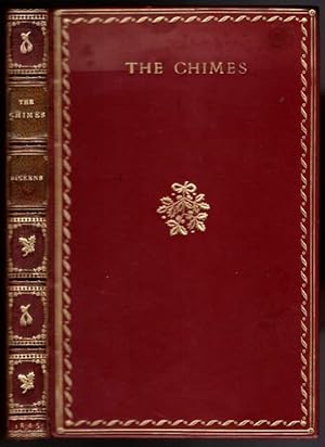 The Chimes: A Goblin Story of Some Bells That Rang An Old Year Out And A New Year In