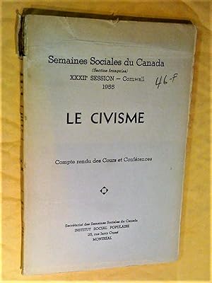 Le civisme. Semaines sociales du Canada, XXXIIe session, Cornwall, 1955. Compte rendu des cours e...