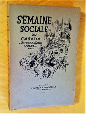 Semaine sociale du Canada. Deuxième session Québec 1921