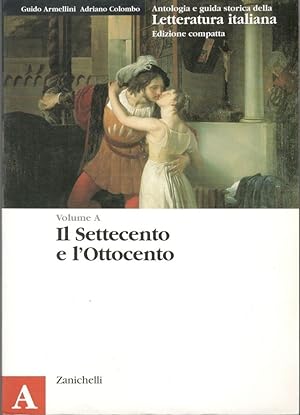 Il Settecento e l'Ottocento, volume A.