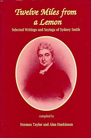 Twelve Miles from a Lemon: Selected Writings of Sydney Smith