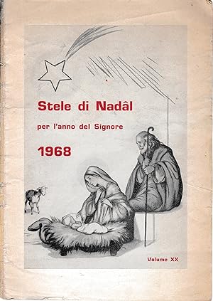 Stele di Nadal per l'anno del Signore 1968. Vol. XX