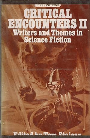 Critical Encounters II: Writers and Themes in Science Fiction