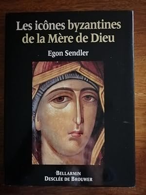 Icônes byzantines de la mère de Dieu 1992 - SENDLER Egon - Fetes Mariales Typologie Description O...
