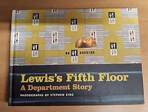 Lewis's Fifth Floor: A Department Story