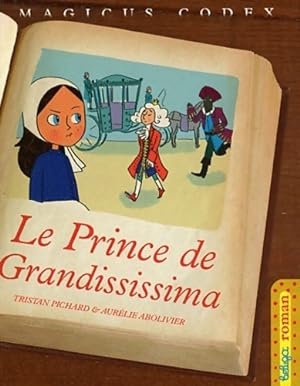 Le prince de Grandississima - Tristan Pichard