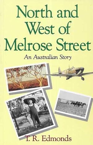 North and West of Melrose Street - An Australian Story