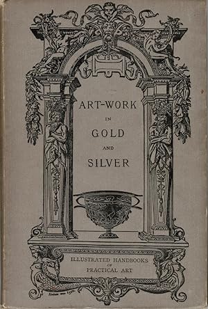 Art Work in Gold and Silver: Mediaeval