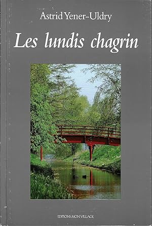 Lundis Chagrin (les)