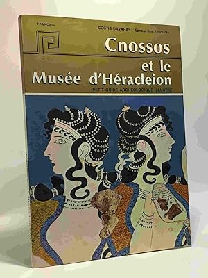 Cnossos et le musée d'Héracléon - petit guide archéologique illustré