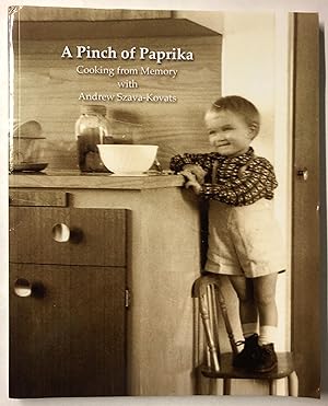 A Pinch of Paprika: Cooking from Memory with Andrew Szava-Kovats