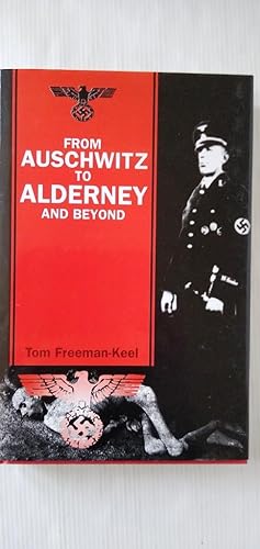 From Auschwitz to Alderney and beyond