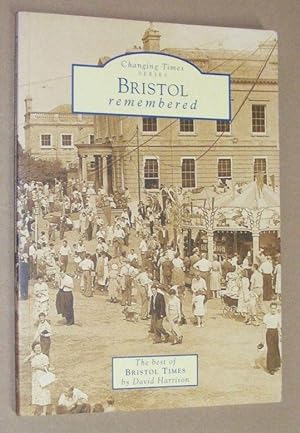 Bristol Remembered (Tempus Changing Times series)