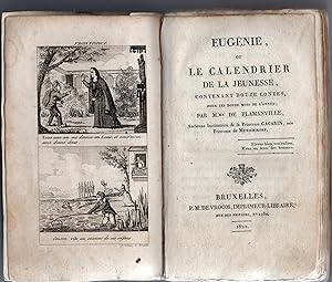 Eugénie ou le Calendrier de la jeunesse : contenant douze contes pour les douze mois de l'année. ...
