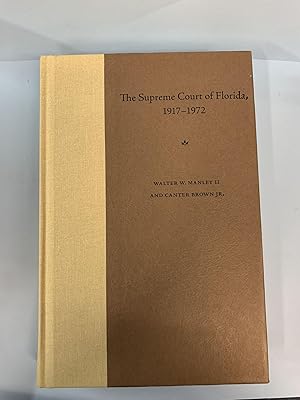 The Supreme Court of Florida, 1917-1972