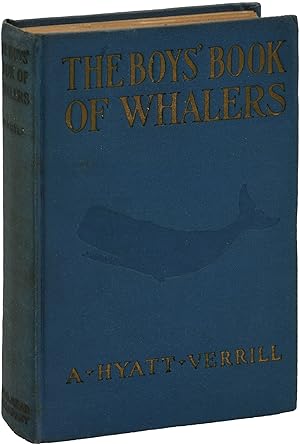 The Boy's Book of Whalers (First Edition)