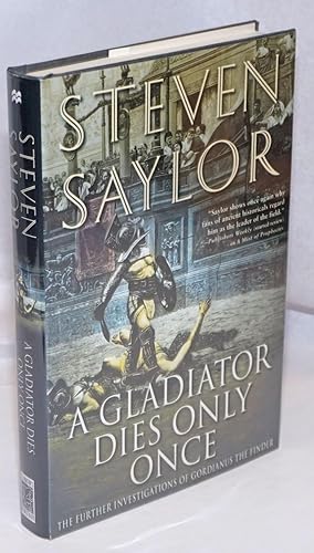 A Gladiator Dies Only Once: the further investigations of Gordianus the Finder