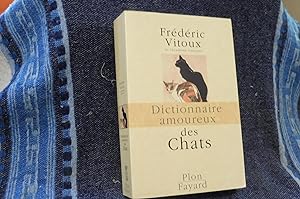 Dictionnaire amoureux des CHATS